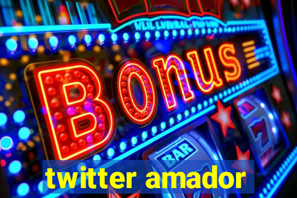 twitter amador